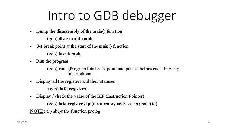 Intro to GDB debugger - Dump the disassembly of the main() function (gdb) disassemble