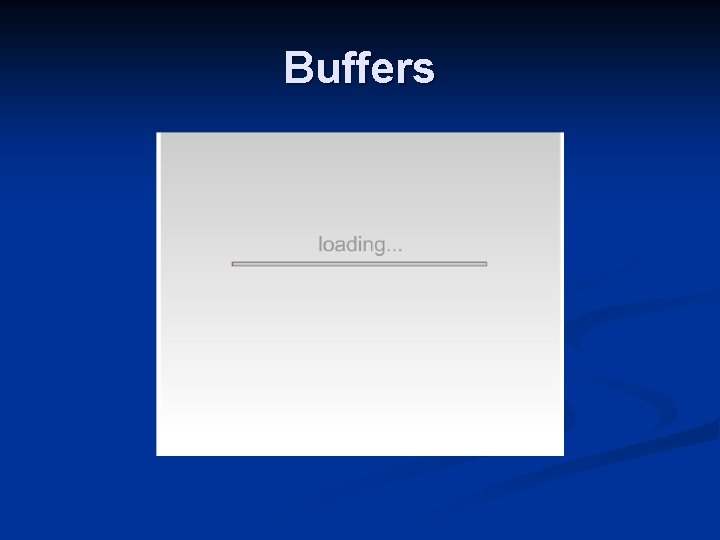 Buffers 