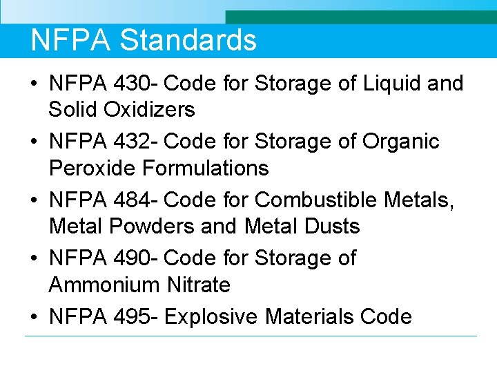 NFPA Standards • NFPA 430 - Code for Storage of Liquid and Solid Oxidizers