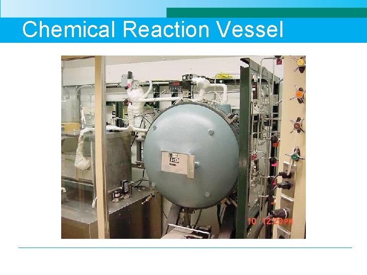 Chemical Reaction Vessel 