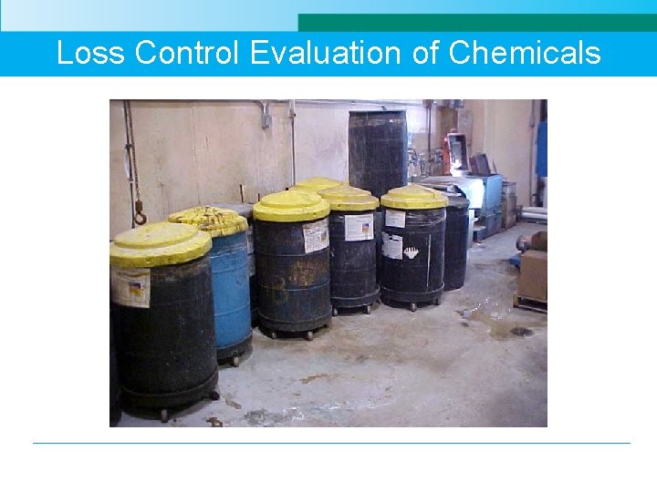 Loss Control Evaluation of Chemicals 