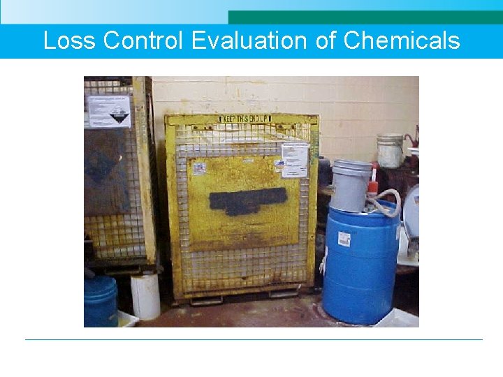 Loss Control Evaluation of Chemicals 