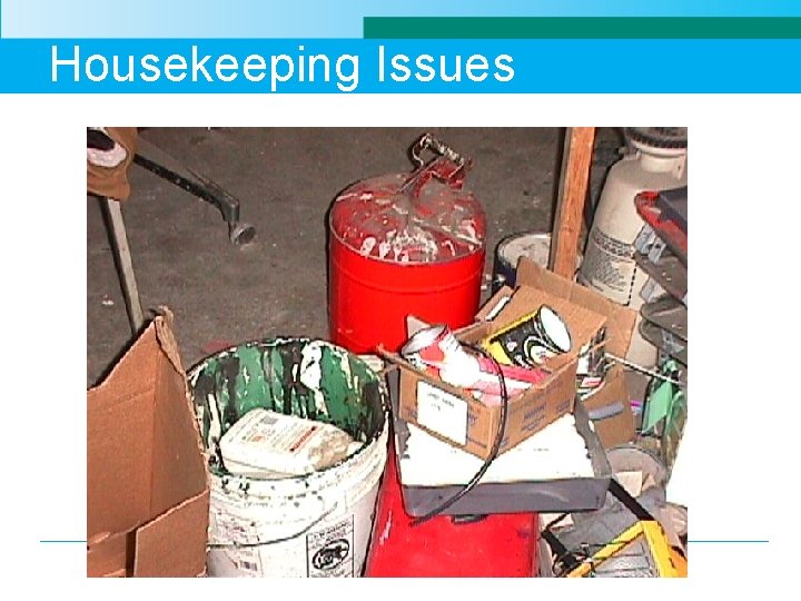 Housekeeping Issues 