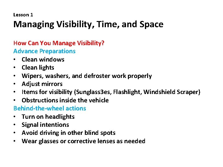 Lesson 1 Managing Visibility, Time, and Space How Can You Manage Visibility? Advance Preparations