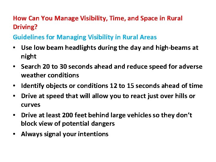How Can You Manage Visibility, Time, and Space in Rural Driving? Guidelines for Managing