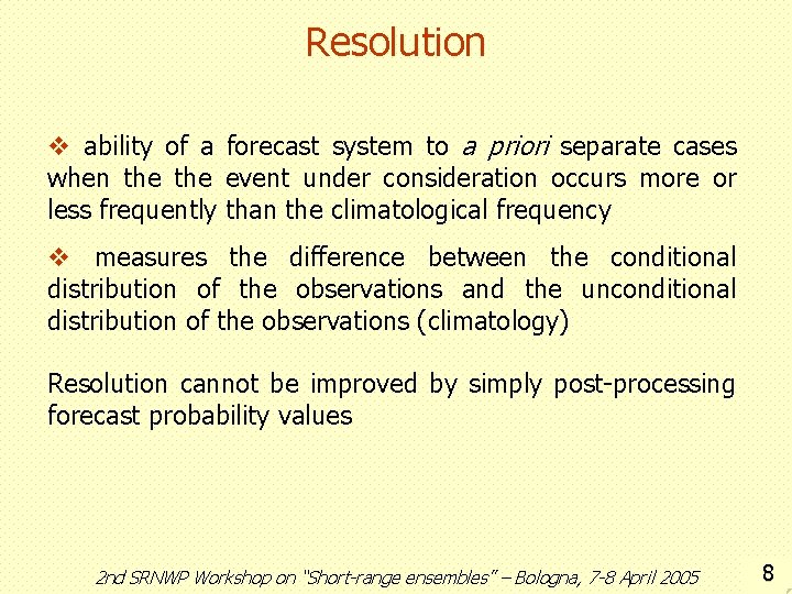 Resolution v ability of a forecast system to a priori separate cases when the