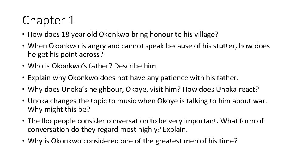 Chapter 1 • How does 18 year old Okonkwo bring honour to his village?