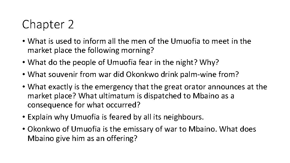 Chapter 2 • What is used to inform all the men of the Umuofia