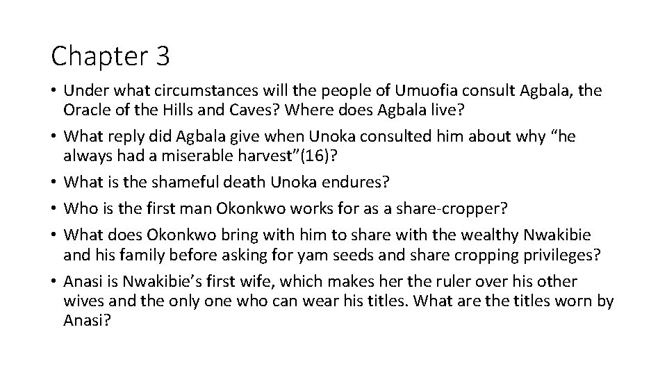 Chapter 3 • Under what circumstances will the people of Umuofia consult Agbala, the