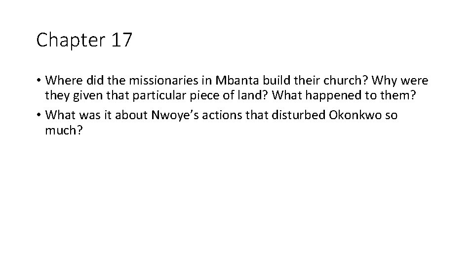 Chapter 17 • Where did the missionaries in Mbanta build their church? Why were