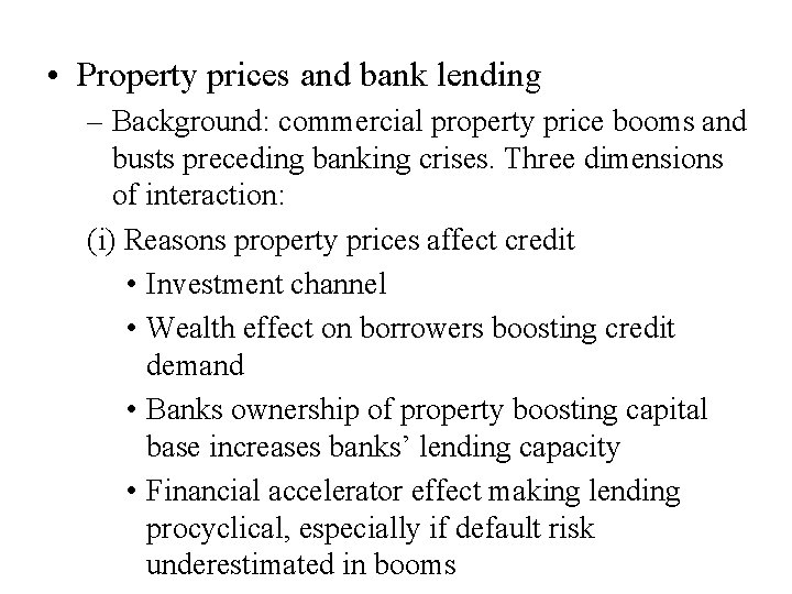  • Property prices and bank lending – Background: commercial property price booms and