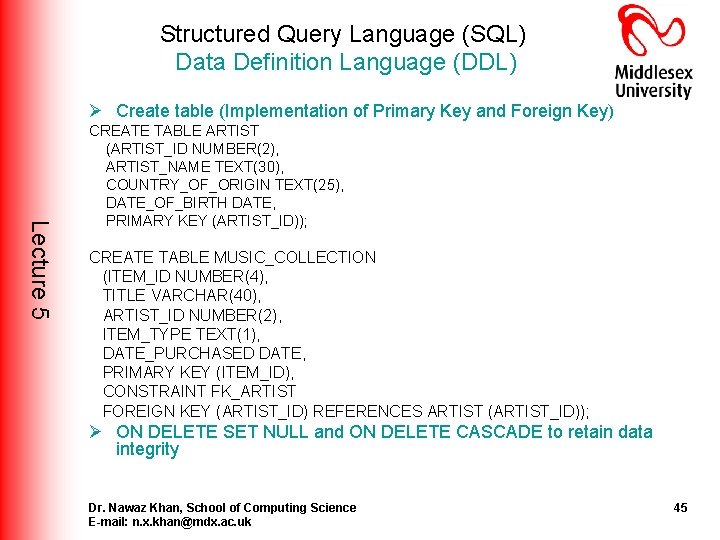 Structured Query Language (SQL) Data Definition Language (DDL) Ø Create table (Implementation of Primary Structured Query Language (SQL) Data Definition Language (DDL) Ø Create table (Implementation of Primary