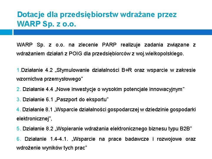 Dotacje dla przedsiębiorstw wdrażane przez WARP Sp. z o. o. na zlecenie PARP realizuje