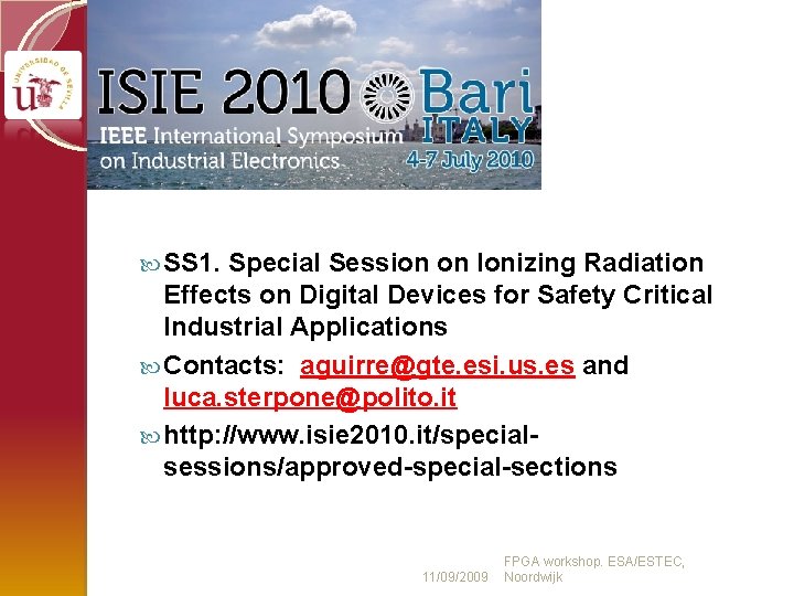  SS 1. Special Session on Ionizing Radiation Effects on Digital Devices for Safety