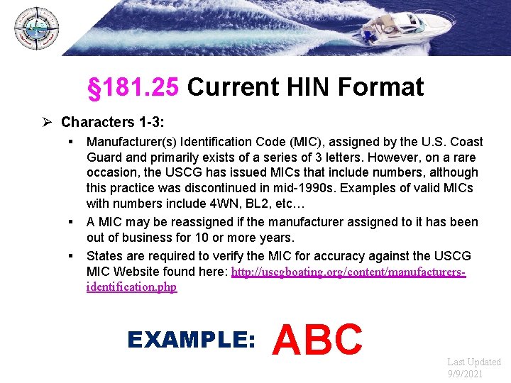 § 181. 25 Current HIN Format Ø Characters 1 -3: § § § Manufacturer(s)