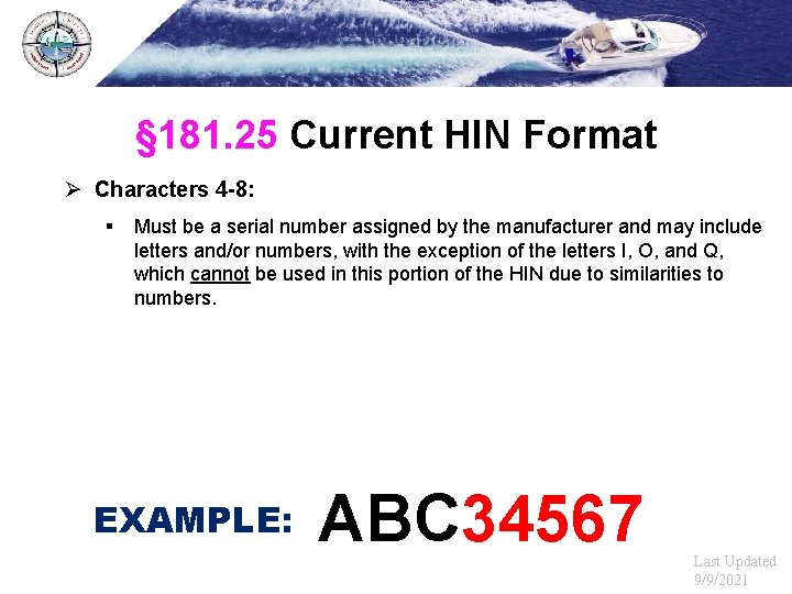 § 181. 25 Current HIN Format Ø Characters 4 -8: § Must be a
