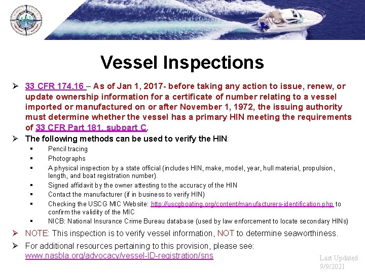 Vessel Inspections Ø 33 CFR 174. 16 – As of Jan 1, 2017 -