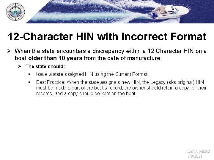 12 -Character HIN with Incorrect Format Ø When the state encounters a discrepancy within