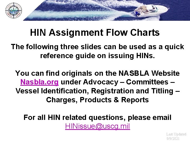 HIN Assignment Flow Charts The following three slides can be used as a quick