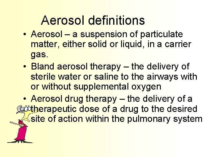 Aerosol definitions • Aerosol – a suspension of particulate matter, either solid or liquid,