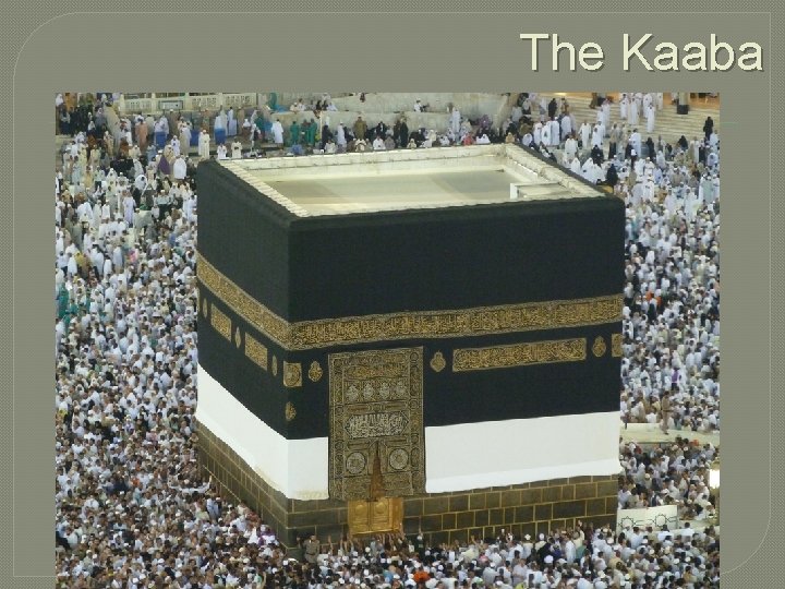 The Kaaba 