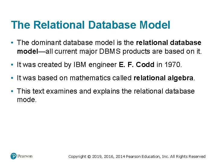 The Relational Database Model • The dominant database model is the relational database model—all The Relational Database Model • The dominant database model is the relational database model—all