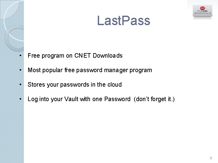 Last. Pass • Free program on CNET Downloads • Most popular free password manager