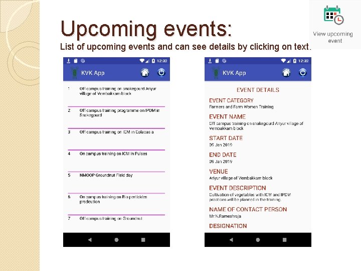 Upcoming events: List of upcoming events and can see details by clicking on text.