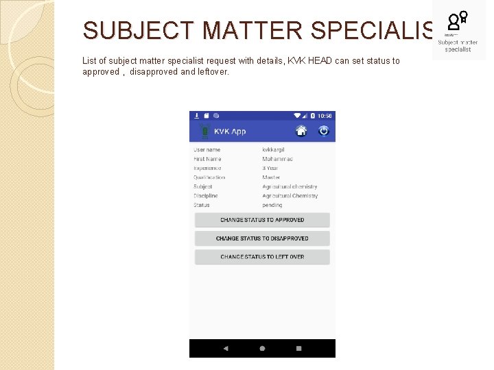 SUBJECT MATTER SPECIALIST List of subject matter specialist request with details, KVK HEAD can