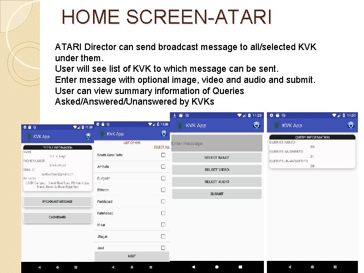 HOME SCREEN-ATARI Director can send broadcast message to all/selected KVK under them. User will