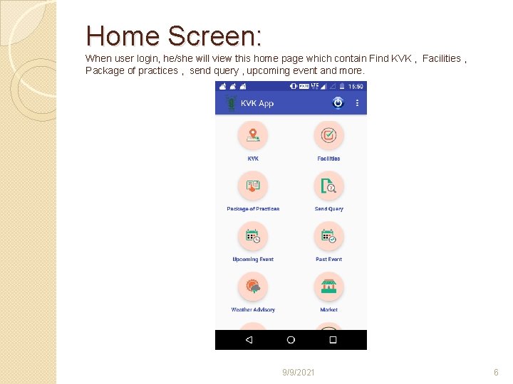 Home Screen: When user login, he/she will view this home page which contain Find