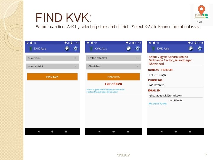 FIND KVK: Farmer can find KVK by selecting state and district. Select KVK to