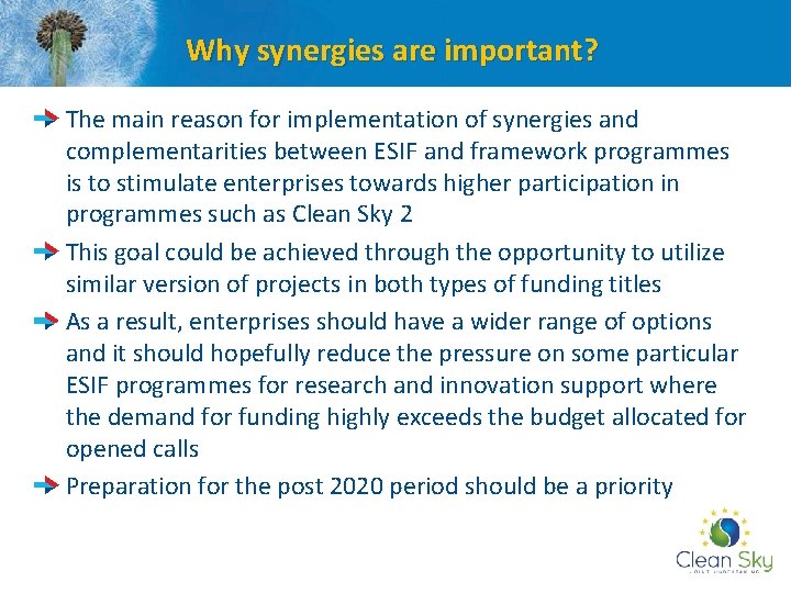 Why synergies are important? The main reason for implementation of synergies and complementarities between