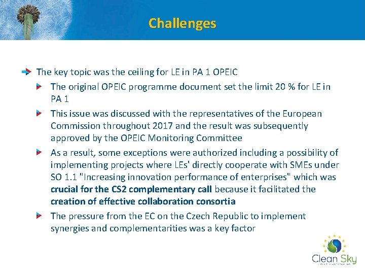 Challenges The key topic was the ceiling for LE in PA 1 OPEIC The