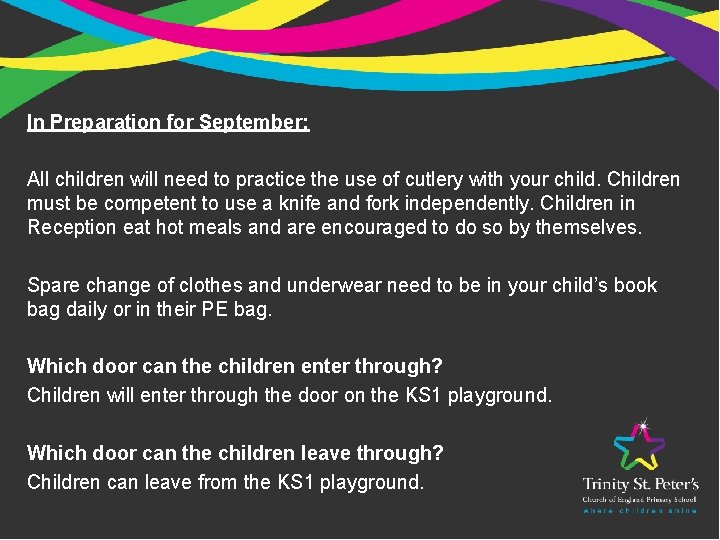 In Preparation for September: All children will need to practice the use of cutlery