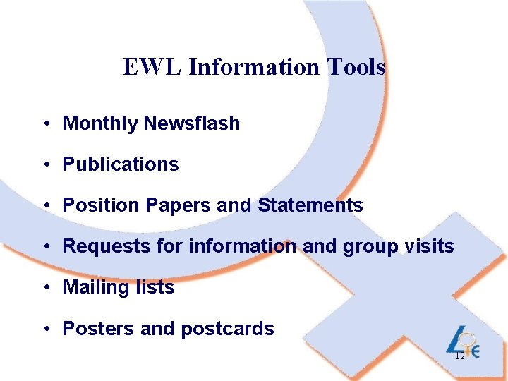 EWL Information Tools • Monthly Newsflash • Publications • Position Papers and Statements •