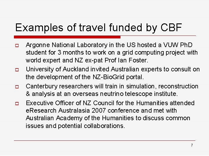 Examples of travel funded by CBF o o Argonne National Laboratory in the US