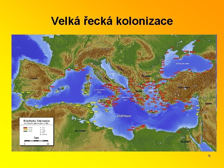 Velká řecká kolonizace 1) 