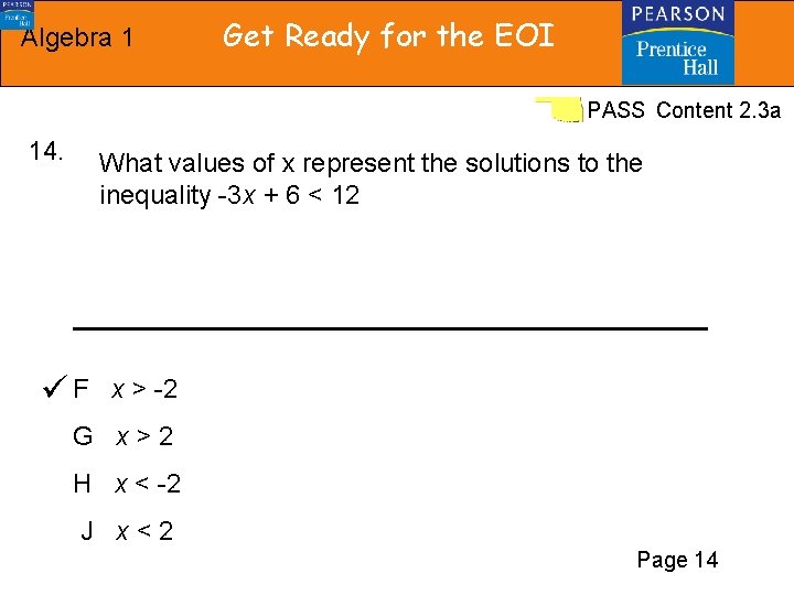Algebra 1 Get Ready for the EOI PASS Content 2. 3 a 14. What