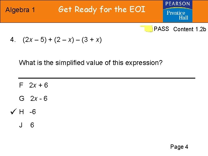 Algebra 1 Get Ready for the EOI PASS Content 1. 2 b (2 x