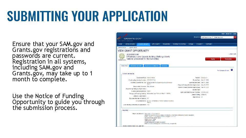 SUBMITTING YOUR APPLICATION Ensure that your SAM. gov and Grants. gov registrations and passwords