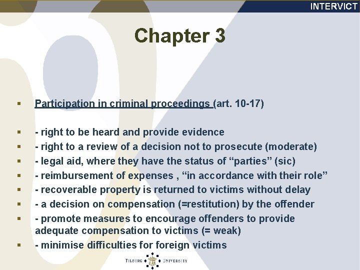 Chapter 3 § Participation in criminal proceedings (art. 10 -17) § § § §