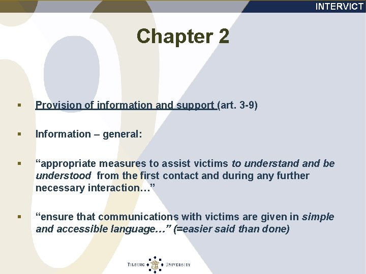 Chapter 2 § Provision of information and support (art. 3 -9) § Information –