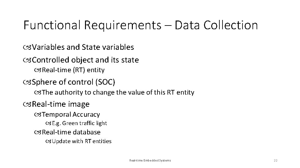 Functional Requirements – Data Collection Variables and State variables Controlled object and its state