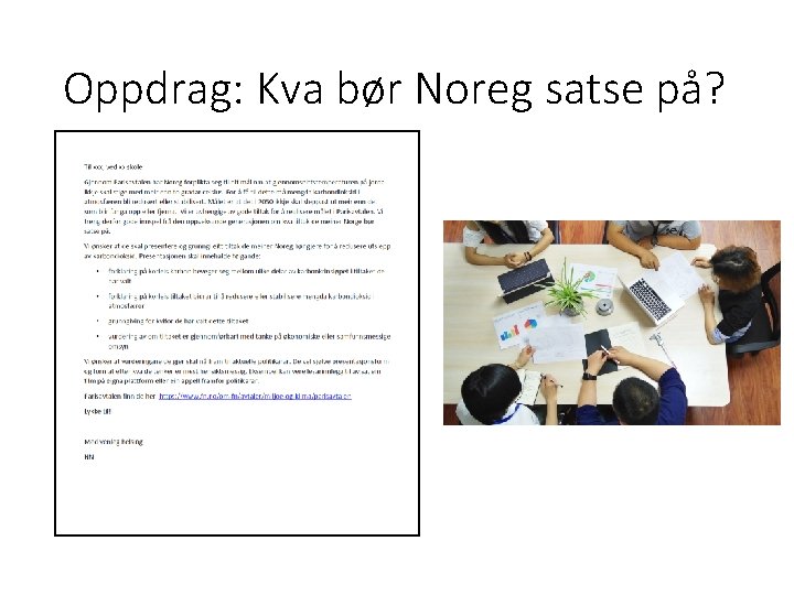 Oppdrag: Kva bør Noreg satse på? 
