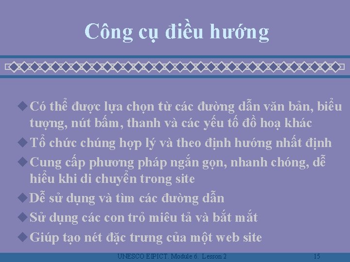 Công cụ điều hướng u Có thể được lựa chọn từ các đường dẫn