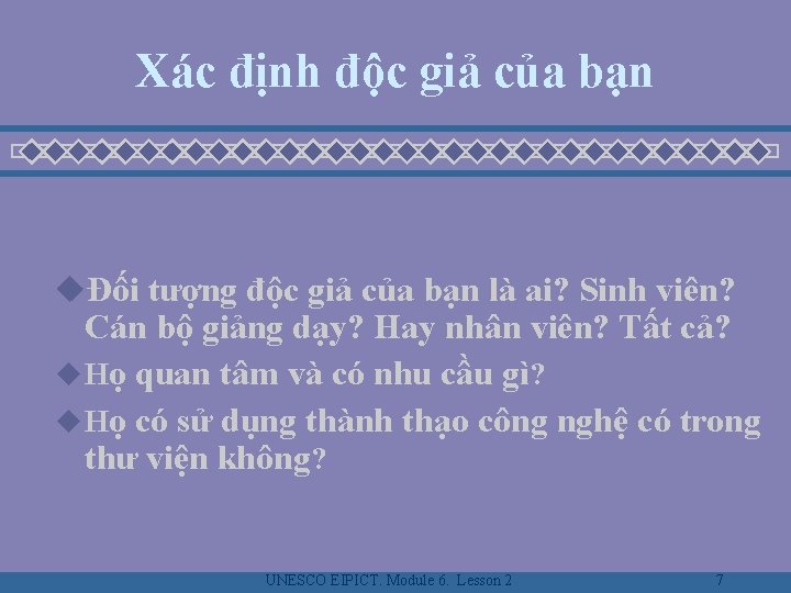 Xác định độc giả của bạn uĐối tượng độc giả của bạn là ai?