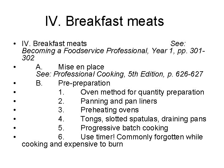 IV. Breakfast meats • IV. Breakfast meats See: Becoming a Foodservice Professional, Year 1,