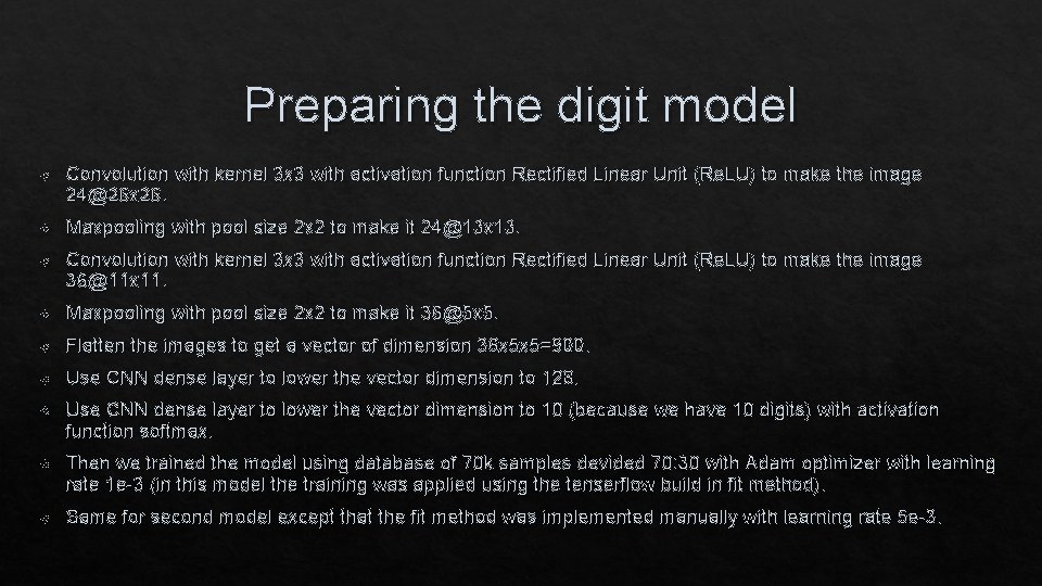 Preparing the digit model Convolution with kernel 3 x 3 with activation function Rectified