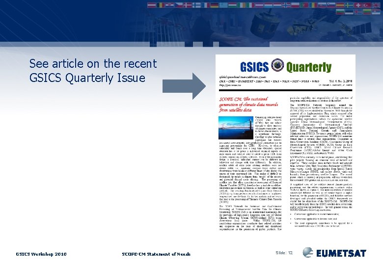 See article on the recent GSICS Quarterly Issue GSICS Workshop 2010 SCOPE-CM Statement of